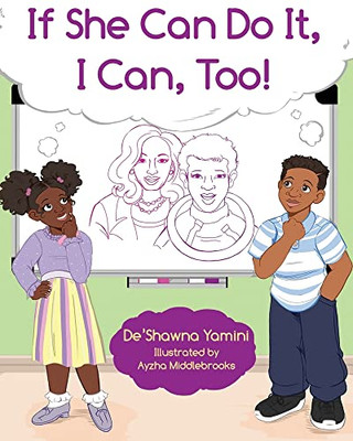 If She Can Do It, I Can, Too