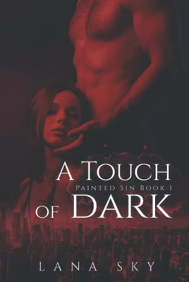 A Touch Of Dark (Painted Sin)