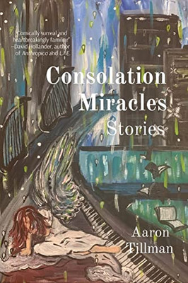 Consolation Miracles: Stories