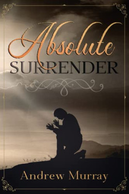 Absolute Surrender: Annotated