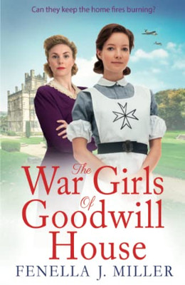 The War Girls Of Goodwill House
