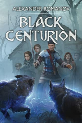 Black Centurion: A Litrpg Novel