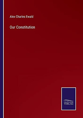 Our Constitution - 9783752573329