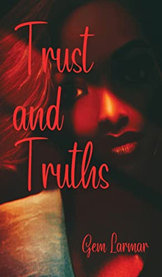 Trust And Truths - 9781647044879