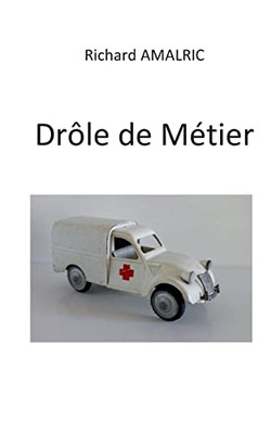 Drôle De Métier (French Edition)