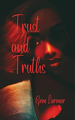 Trust And Truths - 9781647044862