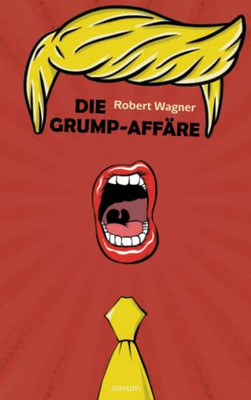 Die Grump-Affäre (German Edition)