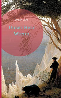 Unser Herr Wrenn (German Edition)