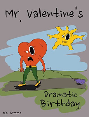 Mr. Valentine'S Dramatic Birthday