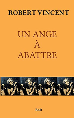Un Ange À Abattre (French Edition)