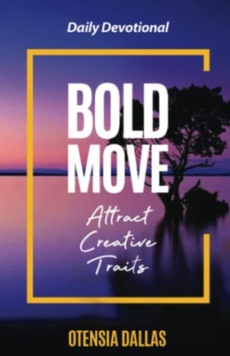 Bold Move: Attract Creative Traits