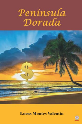 Península Dorada (Spanish Edition)