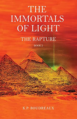 The Immortals Of Light: The Rapture