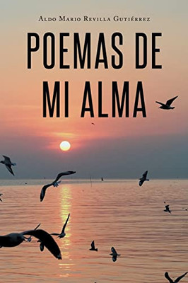 Poemas De Mi Alma (Spanish Edition)