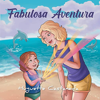 Fabulosa Aventura (Spanish Edition)