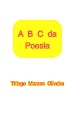 A B C Da Poesia (Portuguese Edition)