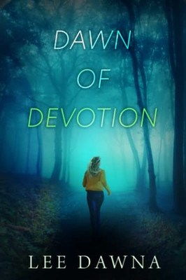 Dawn Of Devotion: Beller Ties Book 3