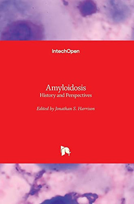 Amyloidosis: History And Perspectives