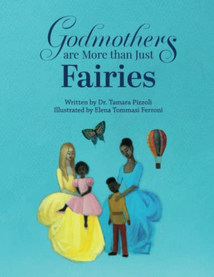 Godmothers Are More Than Just Fairies