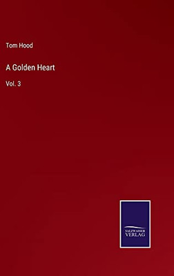 A Golden Heart: Vol. 3 - 9783752563399