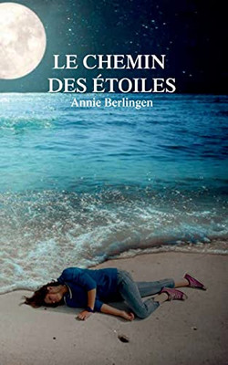 Le Chemin Des Etoiles (French Edition)