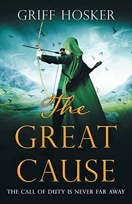 The Great Cause (Lord Edward'S Archer)