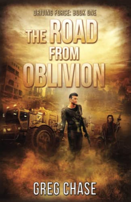 The Road From Oblivion (Driving Force)