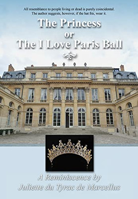 The Princess, Or The I Love Paris Ball