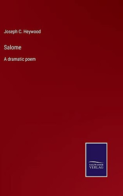 Salome: A Dramatic Poem - 9783752565034