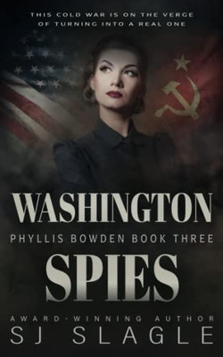 Washington Spies: Phyllis Bowden Book 3