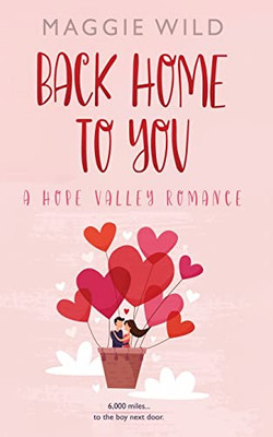 Back Home To You: A Hope Valley Romance