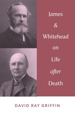 James And Whitehead On Life After Death