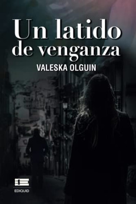 Un Latido De Venganza (Spanish Edition)