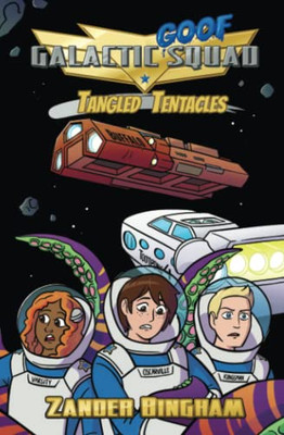 Tangled Tentacles (Galactic Goof Squad)