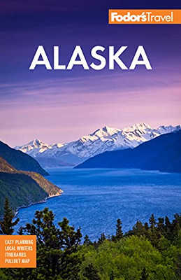 FodorS Alaska (Full-Color Travel Guide)