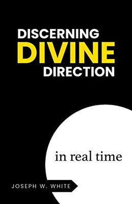 Discerning Divine Direction In Real Time