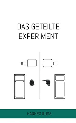 Das Geteilte Experiment (German Edition)