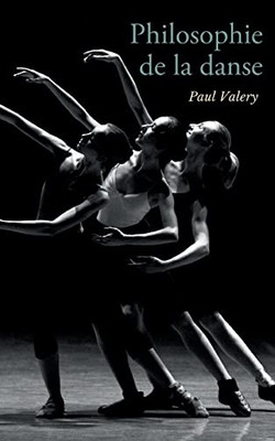 Philosophie De La Danse (French Edition)