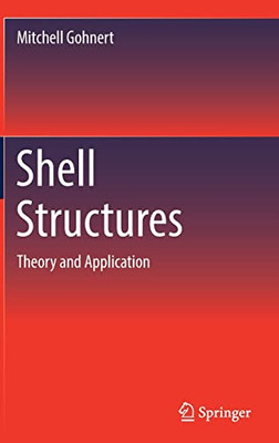 Shell Structures: Theory And Application