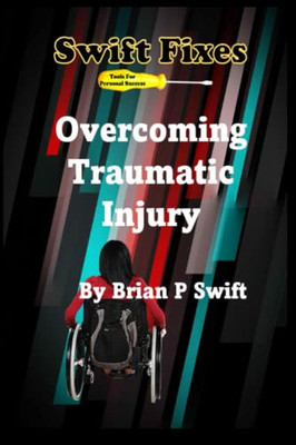 Swift Fixes: Overcoming Traumatic Injury