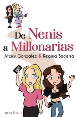 De Nenis A Millonarias (Spanish Edition)