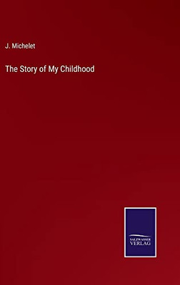 The Story Of My Childhood - 9783752570519