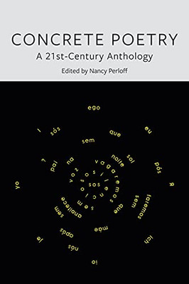 Concrete Poetry: A 21St-Century Anthology