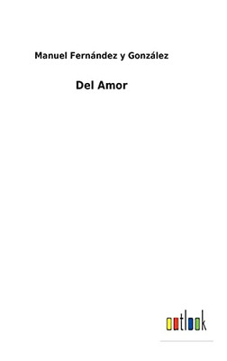 Del Amor (Spanish Edition) - 9783752496635