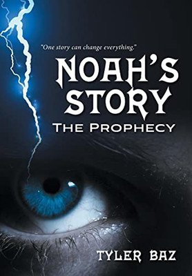 Noah'S Story: The Prophecy - 9781039130425