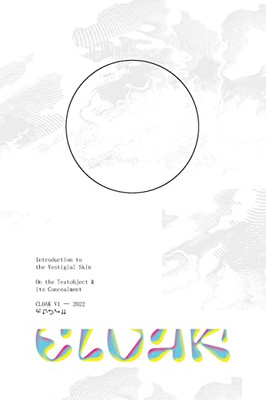 Cloak: On The Textobject & Its Concealment