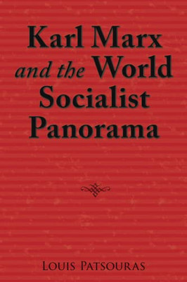 Karl Marx And The World Socialist Panorama