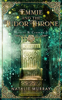 Emmie And The Tudor Throne - 9781953238580