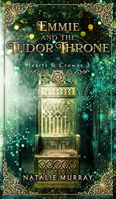 Emmie And The Tudor Throne - 9781953238573