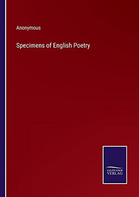 Specimens Of English Poetry - 9783752569100